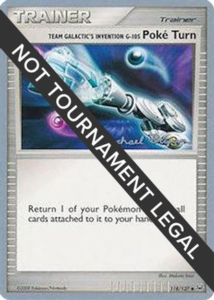 Team Galactic's Invention G-105 Poke Turn - 2010 (Mychael Bryan) (118/127) [World Championship Decks] - Uncommon
