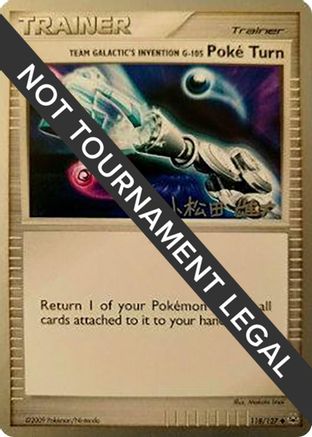 Team Galactic's Invention G-105 Poke Turn - 2010 (Yuta Komatsuda) (118/127) [World Championship Decks] - Uncommon