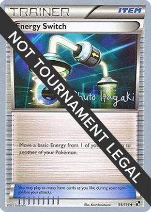 Energy Switch - 2012 (Shuto Itagaki) (094/114) [World Championship Decks] - Uncommon
