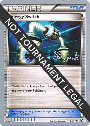 Energy Switch - 2013 (Jason Klaczynski) (094/114) [World Championship Decks] - Uncommon