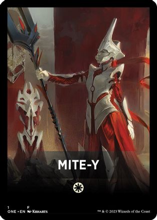 Mite-Y Theme Card (ONE-001) [Phyrexia: All Will Be One]