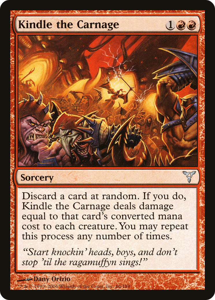 Kindle the Carnage (DIS-066) [Dissension]