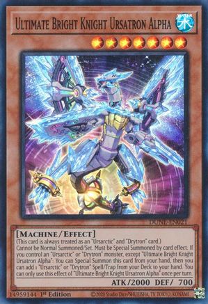 Ultimate Bright Knight Ursatron Alpha (Super Rare) (DUNE-EN021) - Duelist Nexus 1st Edition