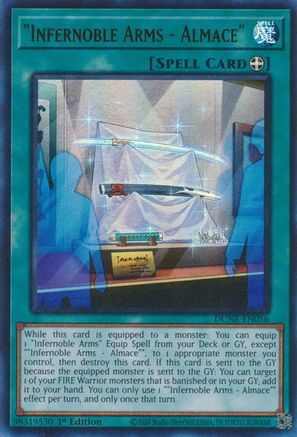 "Infernoble Arms - Almace" (Ultra Rare) (DUNE-EN056) - Duelist Nexus 1st Edition
