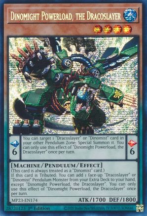 Dinomight Powerload, the Dracoslayer (Prismatic Secret Rare) (MP23-EN174) - 25th Anniversary Tin: Dueling Heroes Mega Pack 1st Edition