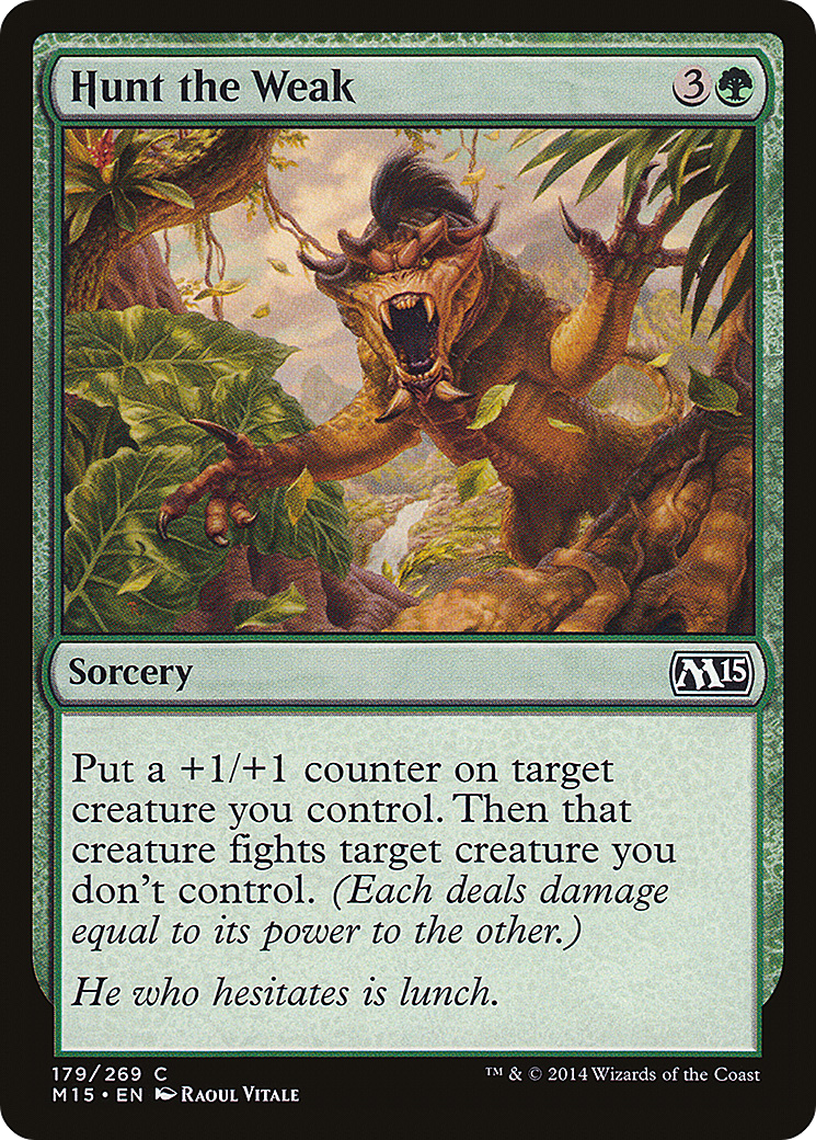 Hunt the Weak (M15-179) [Magic 2015]