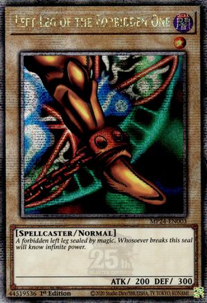 Left Leg of the Forbidden One (Quarter Century Secret Rare) (MP24-EN003) - 25th Anniversary Tin: Dueling Mirrors 1st Edition