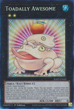 Toadally Awesome (Prismatic Collector's Rare) (RA03-EN040) - Quarter Century Bonanza 1st Edition