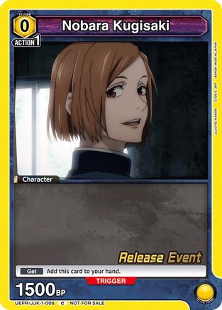 Nobara Kugisaki (006) (UEPR/JJK-1-006) - UE03BT Jujutsu Kaisen Release Event Cards