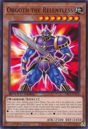 Orgoth the Relentless (Common) (SBC2-ENI18) - Speed Duel: Battle City Finals 1st Edition