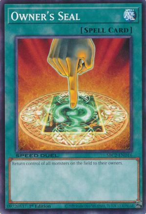 Owner's Seal (Common) (SBC2-END16) - Speed Duel: Battle City Finals 1st Edition