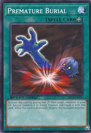 Premature Burial (Common) (SBC2-ENE20) - Speed Duel: Battle City Finals 1st Edition