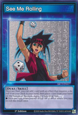 See Me Rolling (Common) (SBC2-ENS17) - Speed Duel: Battle City Finals 1st Edition