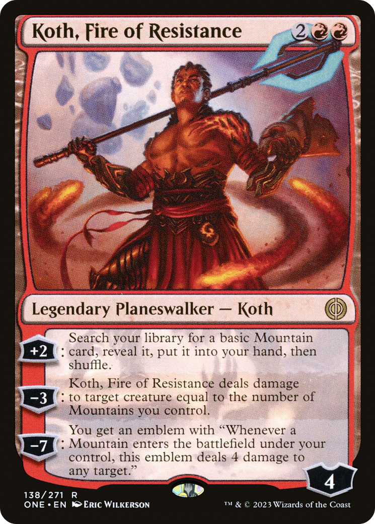 Koth, Fire of Resistance (ONE-138) [Phyrexia: All Will Be One] Foil
