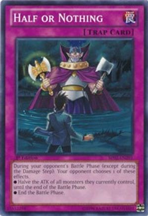 Half or Nothing (Common) (BP02-EN201) - Battle Pack 2: War of the Giants 1st Edition