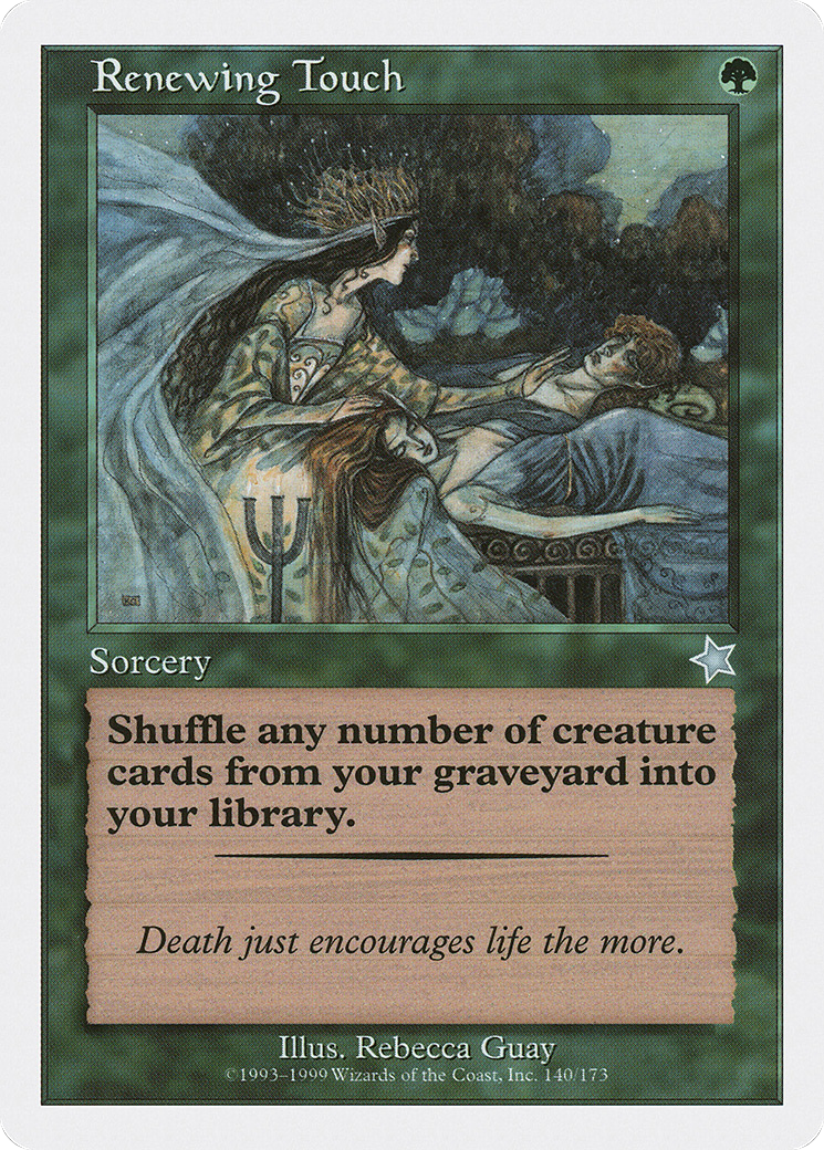 Renewing Touch (S99-140) [Starter 1999]