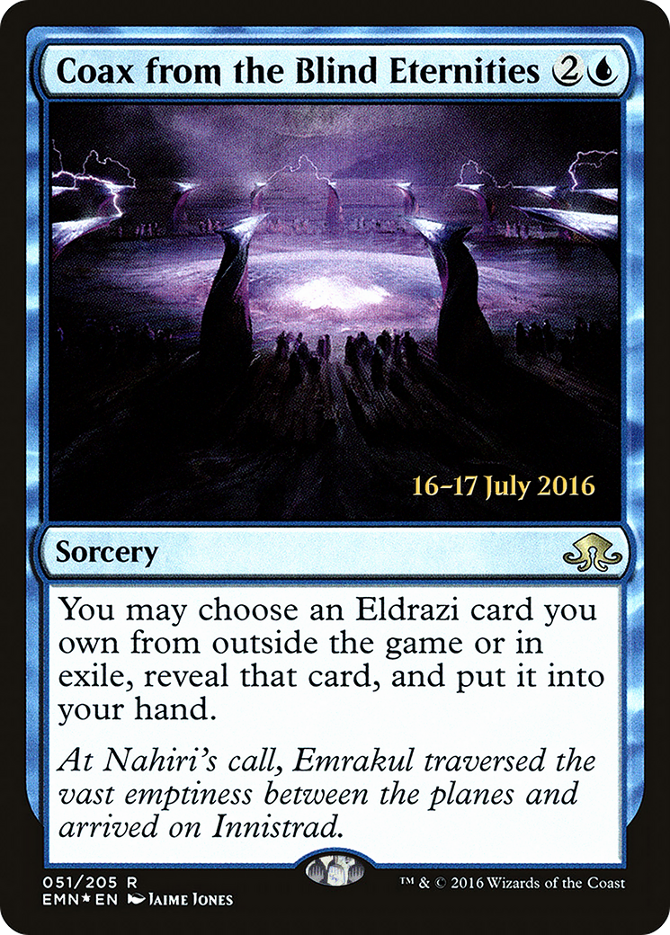 Coax from the Blind Eternities (PRE-051) [Eldritch Moon Promos] Foil