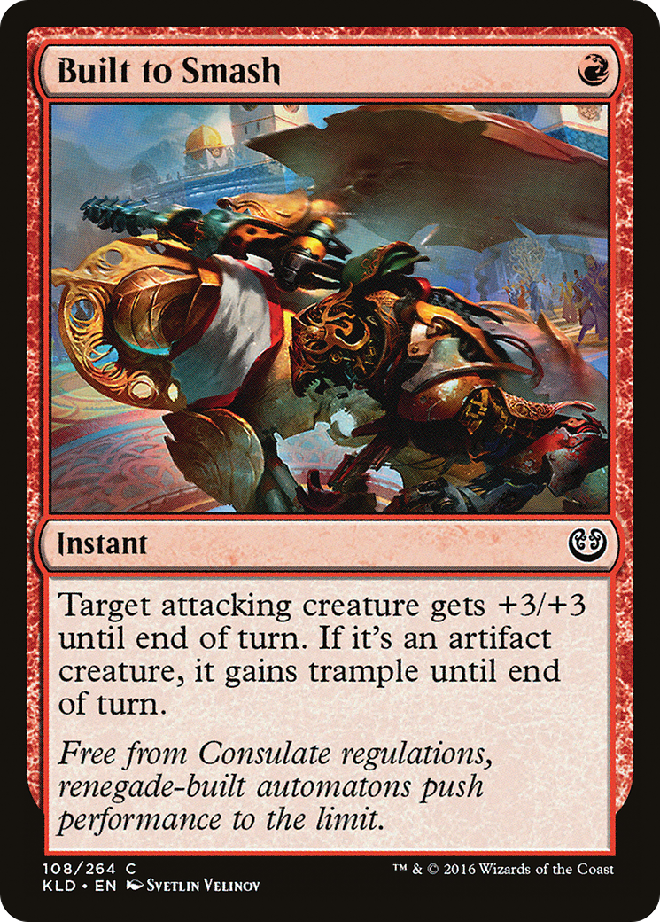 Built to Smash (KLD-108) [Kaladesh]
