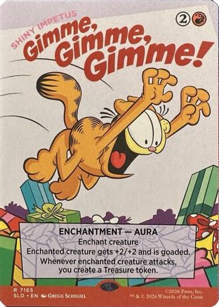 Gimme, Gimme, Gimme! - Shiny Impetus (SLD-7165) [Secret Lair Drop Series]