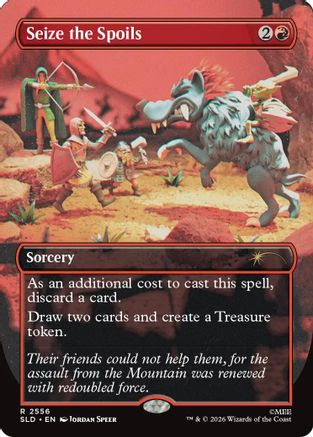 Seize the Spoils (SLD-2556) [Secret Lair Drop Series]