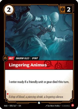 Lingering Animus (005/167) - Radiance