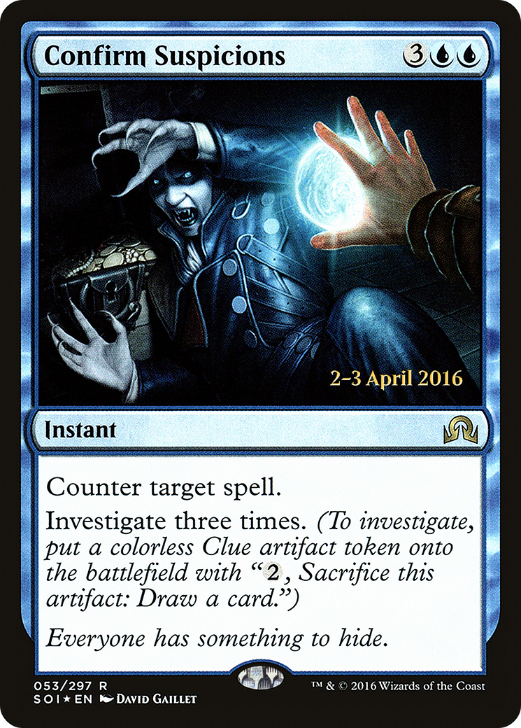 Confirm Suspicions (PRE-053) [Shadows over Innistrad Promos] Foil