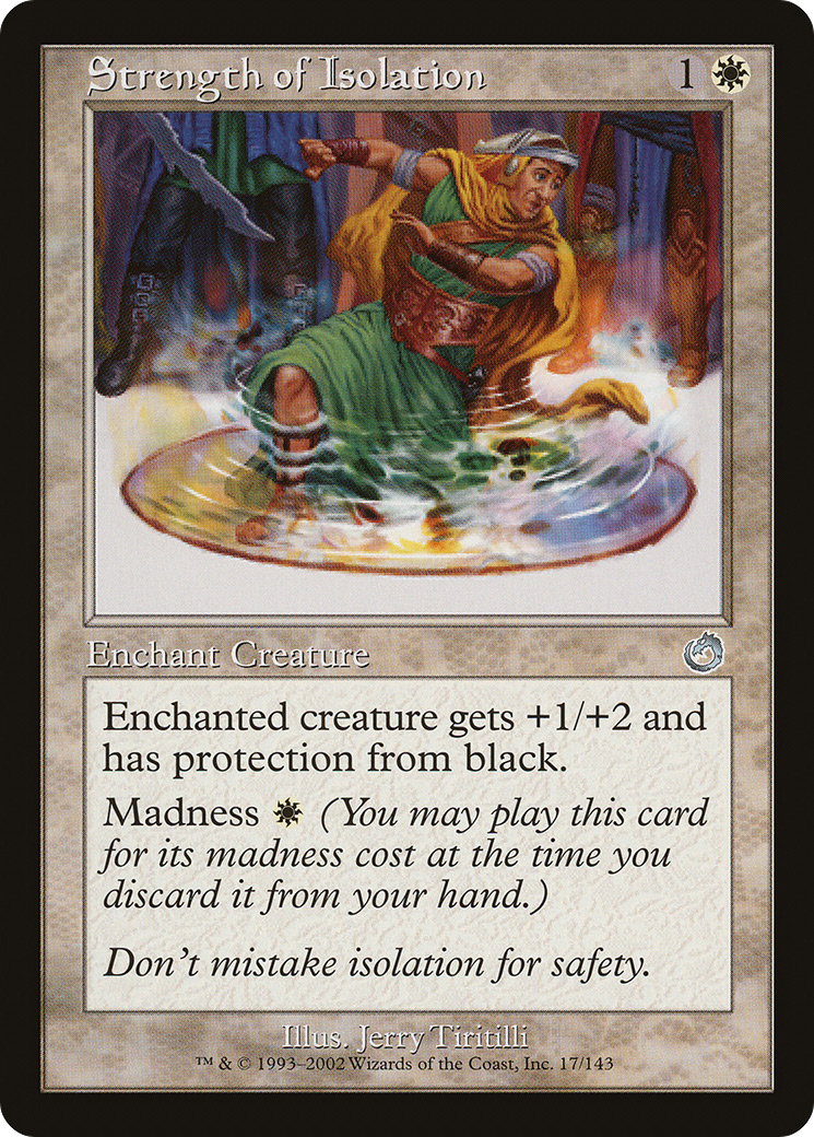 Strength of Isolation (TOR-017) [Torment] Foil