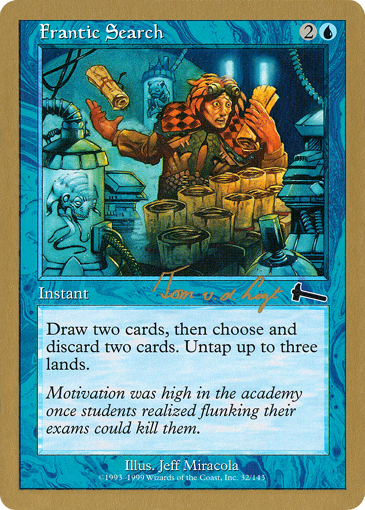 Frantic Search - 2000 Tom van de Logt (ULG) [World Championship Decks 2000]