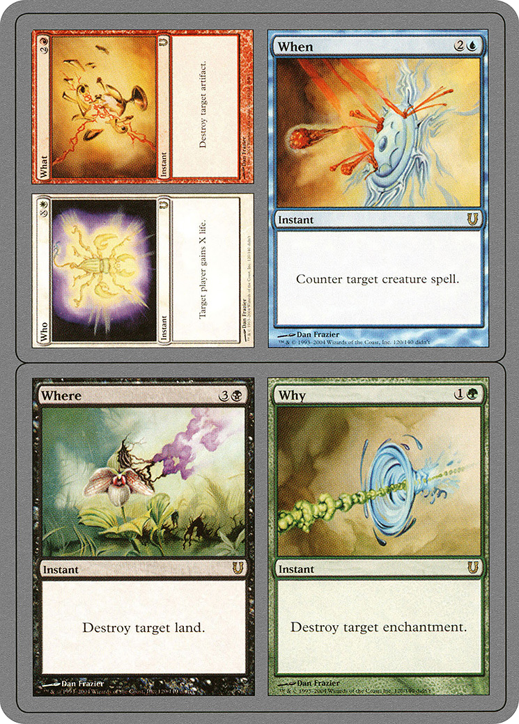 Who // What // When // Where // Why (UNH-120) [Unhinged] Foil