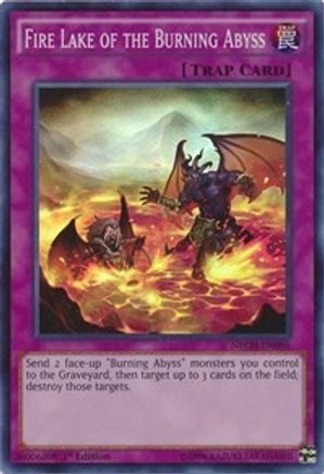 Fire Lake of the Burning Abyss (Super Rare) (NECH-EN086) - The New Challengers 1st Edition