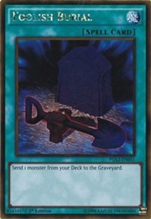Foolish Burial (Gold Rare) (PGL2-EN051) - Premium Gold: Return of the Bling Unlimited