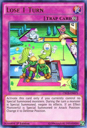 Lose 1 Turn (Ultra Rare) (CROS-EN075) - Crossed Souls Unlimited