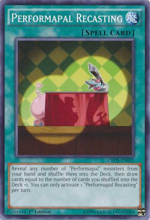 Performapal Recasting (Common) (CROS-EN052) - Crossed Souls 1st Edition