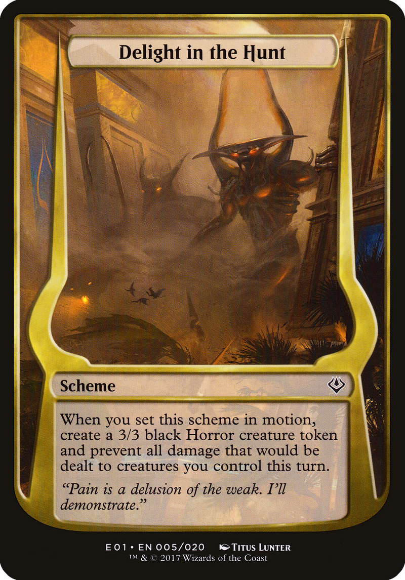 Delight in the Hunt (Archenemy: Nicol Bolas) (OVER-005) [Archenemy: Nicol Bolas Schemes]