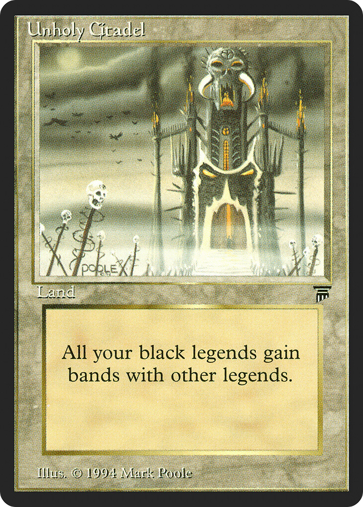 Unholy Citadel [Legends]