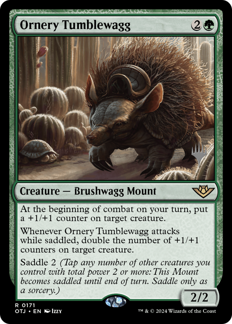 Ornery Tumblewagg (PPOTJ-171) [Promo Pack: Outlaws of Thunder Junction Promos]