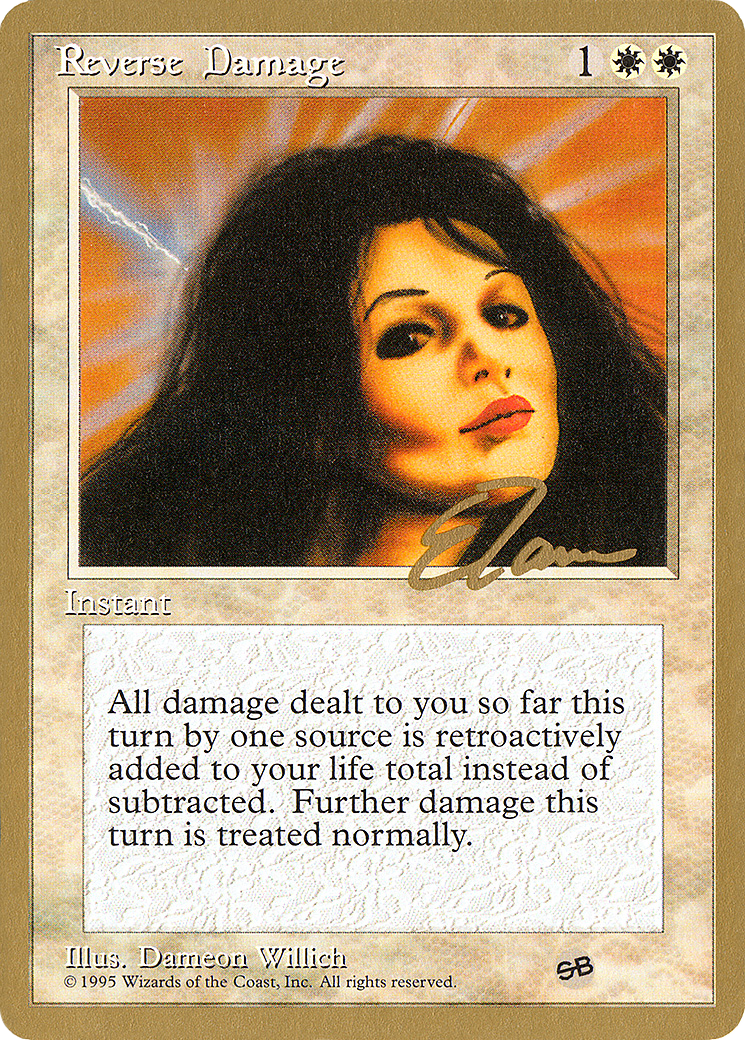Reverse Damage - 1996 Eric Tam (4ED) (SB) (WCD-ET45SB) [Pro Tour Collector Set]