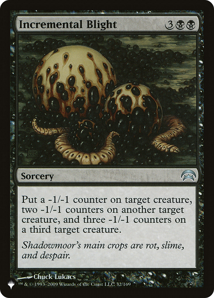 Incremental Blight (LIST-32/169) [The List]