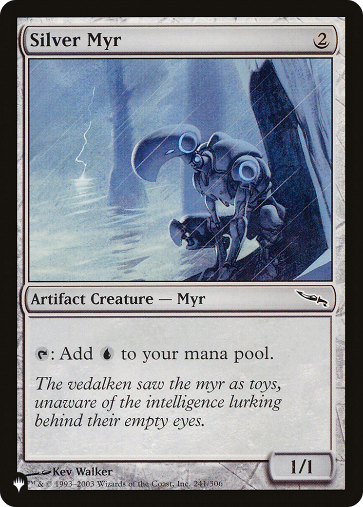 Silver Myr (LIST-241/306) [The List]
