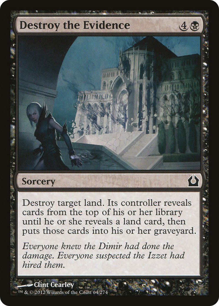 Destroy the Evidence (RTR-064) [Return to Ravnica]