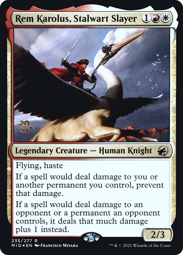 Rem Karolus, Stalwart Slayer (PRE-235) [Innistrad: Midnight Hunt Promos] Foil