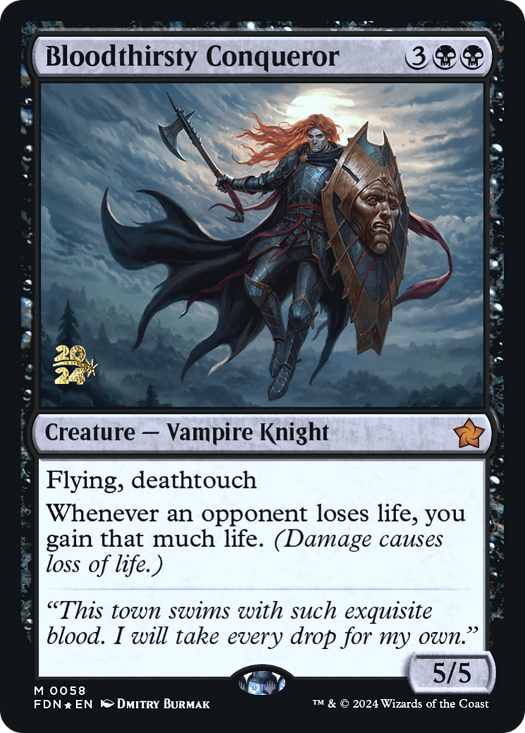 Bloodthirsty Conqueror (PRE-058) [Foundations Promos] Foil