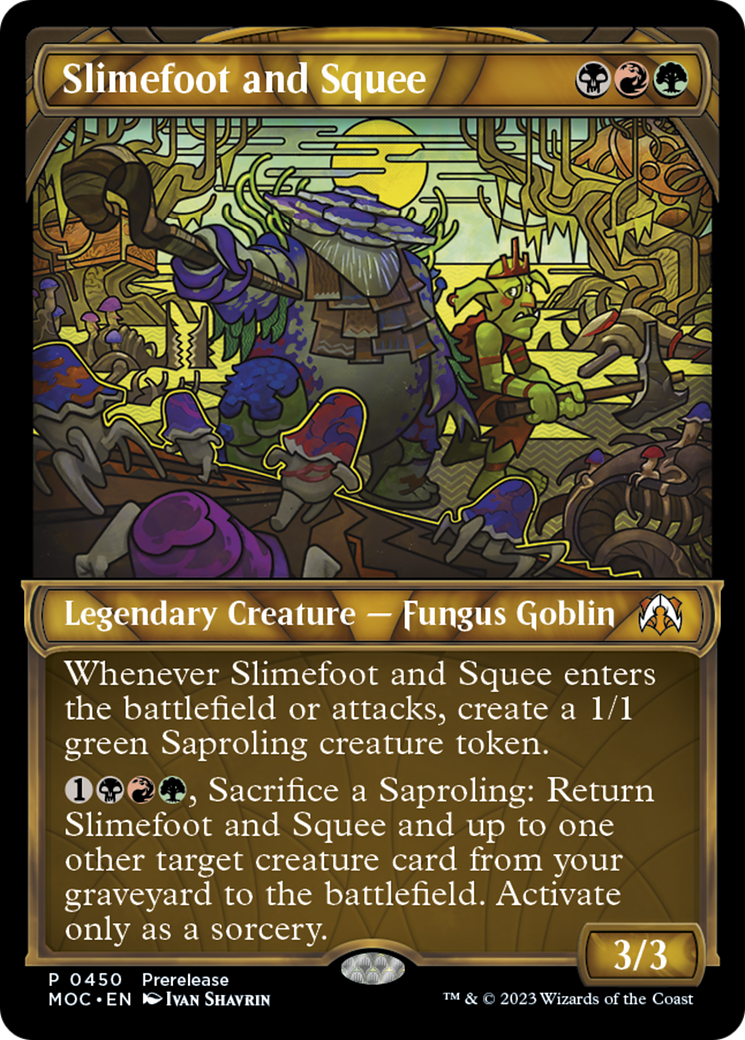 Slimefoot and Squee (Showcase) (PRE-450) [March of the Machine Commander]