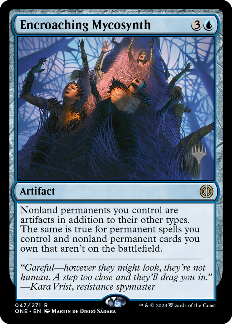 Encroaching Mycosynth (PPONE-047) [Promo Pack: Phyrexia: All Will Be One Promos]