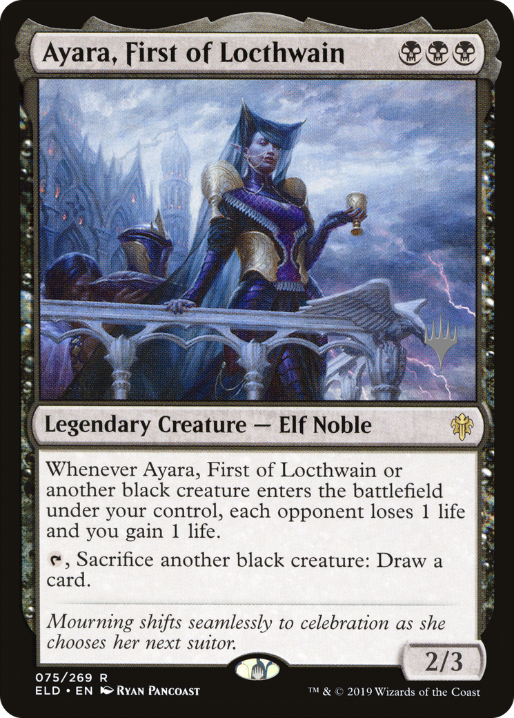 Ayara, First of Locthwain (PPELD-075) [Promo Pack: Throne of Eldraine Promos]