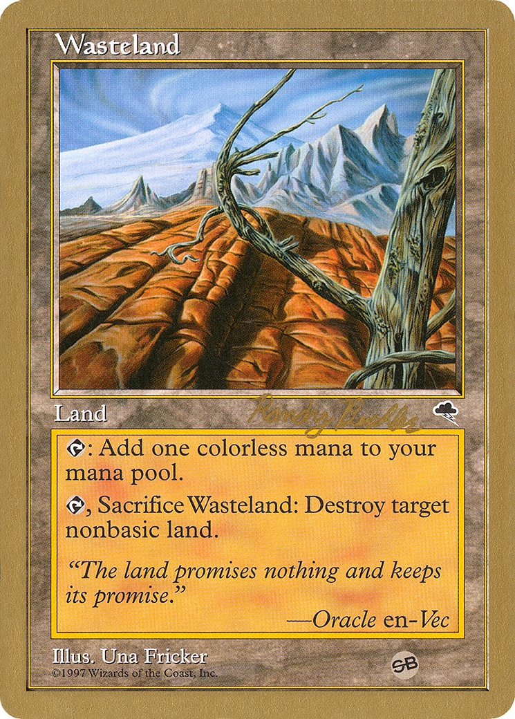 Wasteland - 1998 Randy Buehler (TMP) (SB) [World Championship Decks 1998]