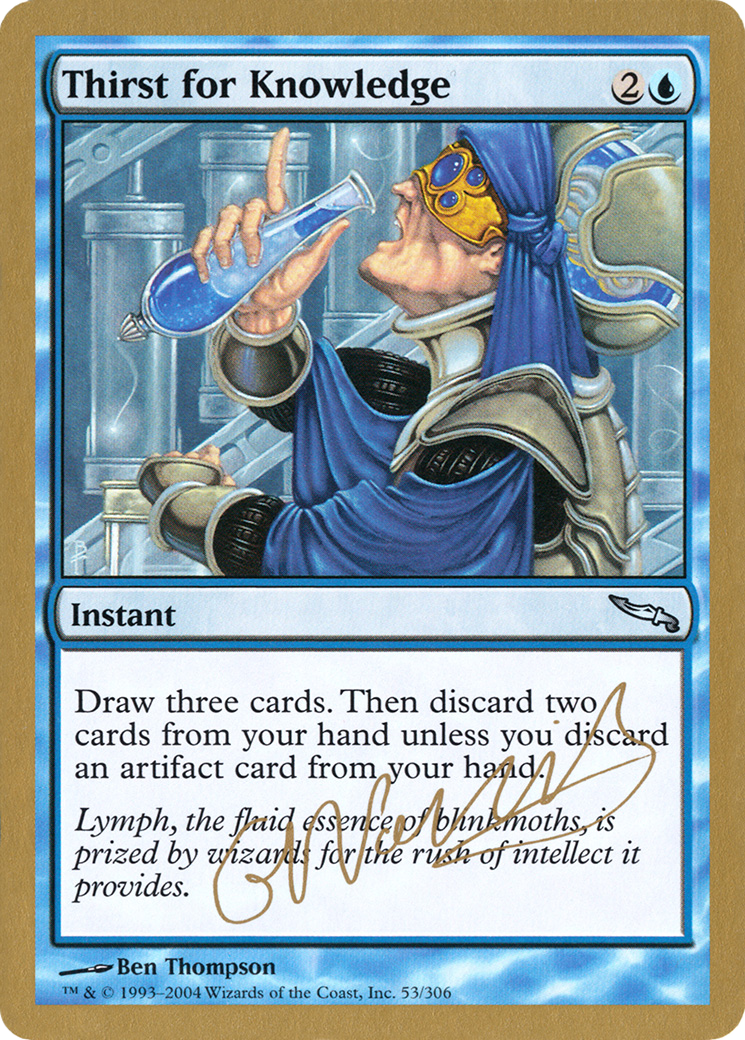 Thirst for Knowledge - 2004 Gabriel Nassif (MRD) [World Championship Decks 2004]