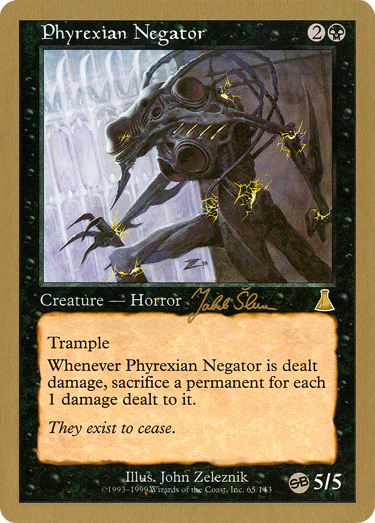Phyrexian Negator - 1999 Jakub Slemr (UDS) (SB) [World Championship Decks 1999]