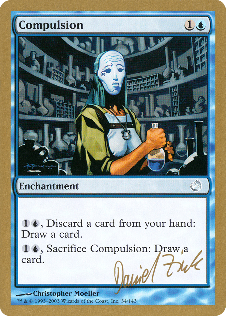 Compulsion - 2003 Daniel Zink (TOR) [World Championship Decks 2003]