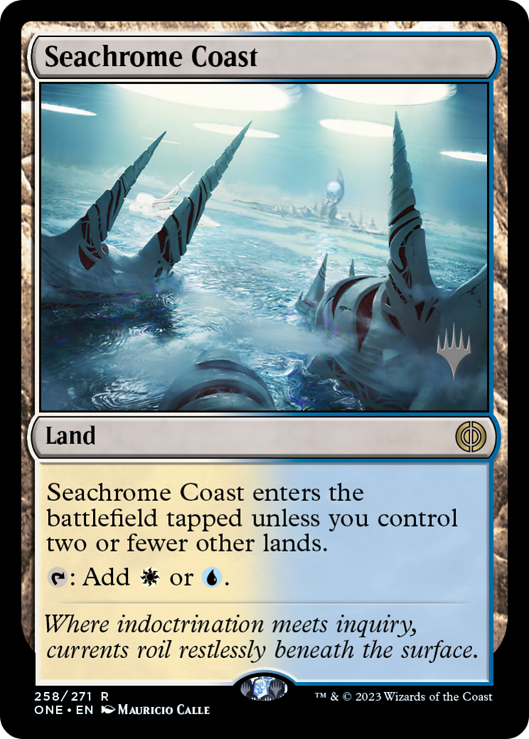 Seachrome Coast (PPONE-258) [Promo Pack: Phyrexia: All Will Be One Promos] Foil